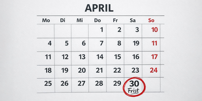 Kalenderblatt, auf dem der 30. April markiert und das Wort "Frist" eingetragen wurde.